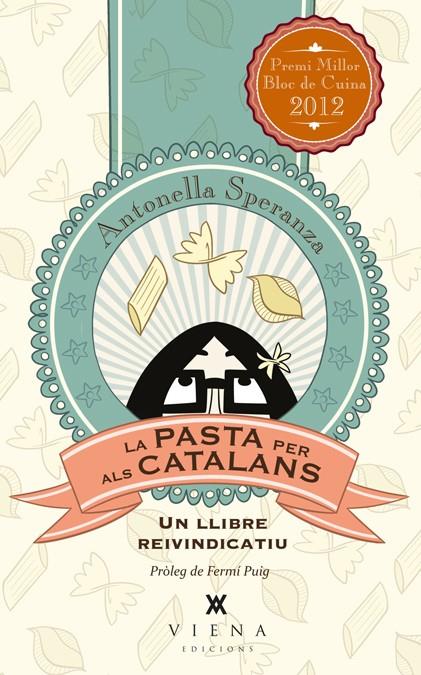 LA PASTA PER ALS CATALANS | 9788483307281 | SPERANZA, ANTONELLA | Galatea Llibres | Llibreria online de Reus, Tarragona | Comprar llibres en català i castellà online