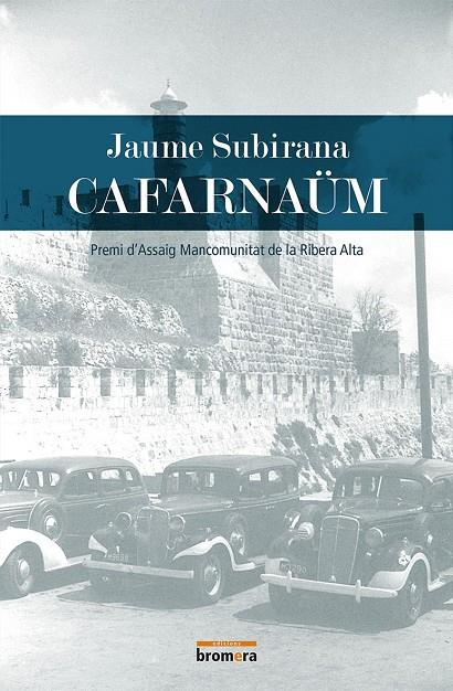 CAFARNAÜM | 9788490267233 | SUBIRANA ORTÍN, JAUME | Galatea Llibres | Llibreria online de Reus, Tarragona | Comprar llibres en català i castellà online