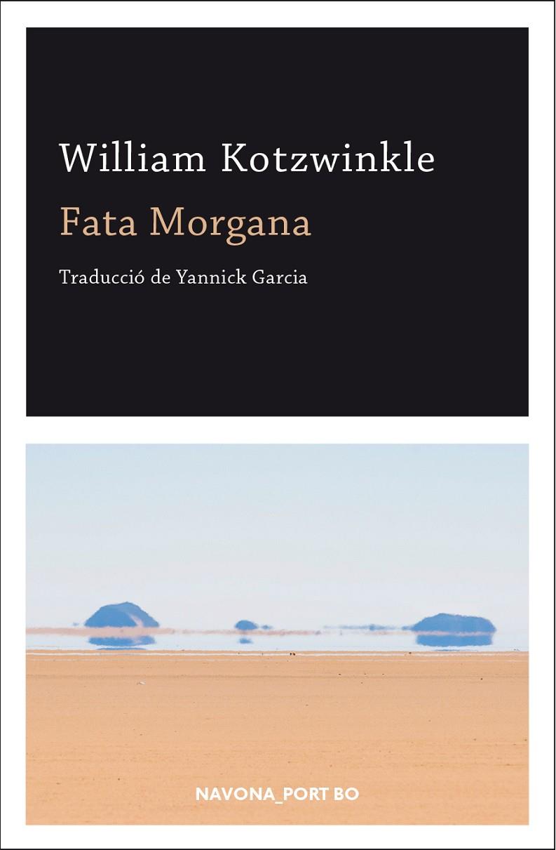 FATA MORGANA | 9788417181543 | KOTZWINKLE, WILLIAM | Galatea Llibres | Llibreria online de Reus, Tarragona | Comprar llibres en català i castellà online