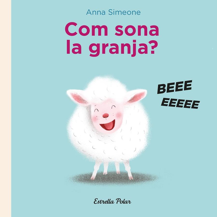 COM SONA LA GRANJA? | 9788418443282 | SIMEONE, ANNA | Galatea Llibres | Llibreria online de Reus, Tarragona | Comprar llibres en català i castellà online