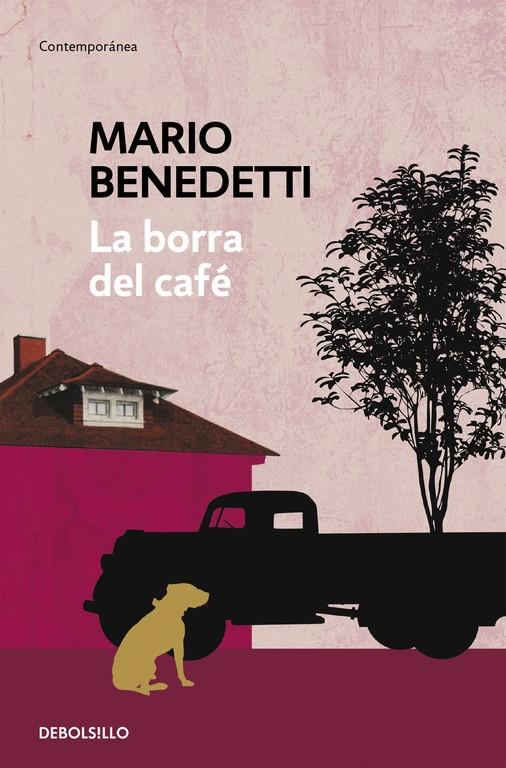 LA BORRA DEL CAFÉ | 9788490626740 | BENEDETTI, MARIO | Galatea Llibres | Llibreria online de Reus, Tarragona | Comprar llibres en català i castellà online