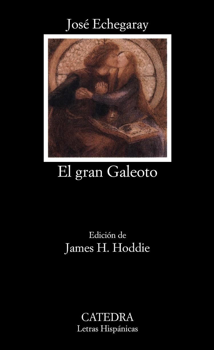 EL GRAN GALEOTO | 9788437608501 | ECHEGARAY, JOSÉ | Galatea Llibres | Llibreria online de Reus, Tarragona | Comprar llibres en català i castellà online