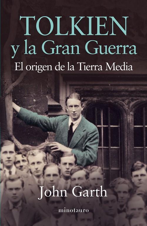 TOLKIEN Y LA GRAN GUERRA | 9788445006641 | GARTH, JOHN | Galatea Llibres | Llibreria online de Reus, Tarragona | Comprar llibres en català i castellà online