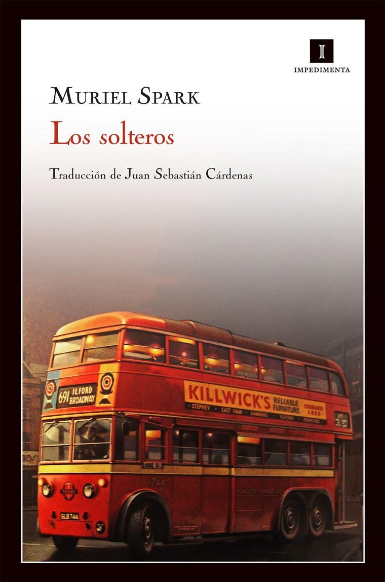 LOS SOLTEROS | 9788415130352 | SPARK, MURIEL | Galatea Llibres | Llibreria online de Reus, Tarragona | Comprar llibres en català i castellà online