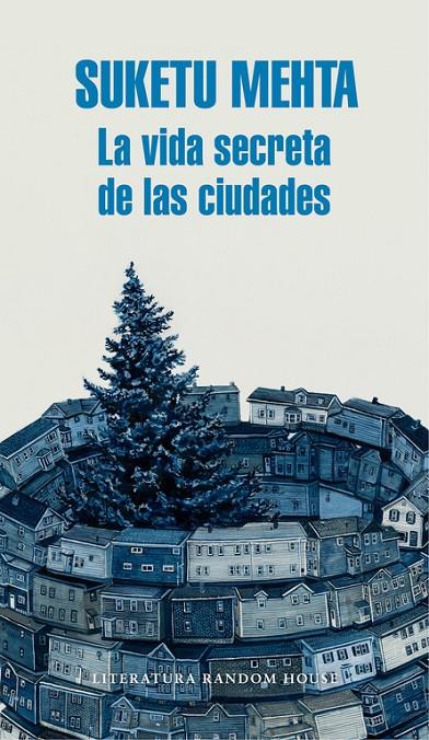 LA VIDA SECRETA DE LAS CIUDADES | 9788439732419 | MEHTA, SUKETU | Galatea Llibres | Llibreria online de Reus, Tarragona | Comprar llibres en català i castellà online