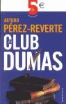 CLUB DUMAS, EL | 9788466317054 | PEREZ-REVERTE, ARTURO | Galatea Llibres | Llibreria online de Reus, Tarragona | Comprar llibres en català i castellà online