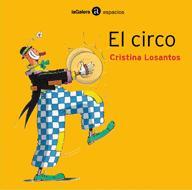 CIRCO, EL | 9788424638344 | LOSANTOS, CRISTINA | Galatea Llibres | Llibreria online de Reus, Tarragona | Comprar llibres en català i castellà online