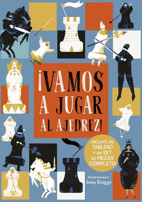 VAMOS A JUGAR AL AJEDREZ! | 9788491452829 | BLOGGS, JOSY | Galatea Llibres | Llibreria online de Reus, Tarragona | Comprar llibres en català i castellà online
