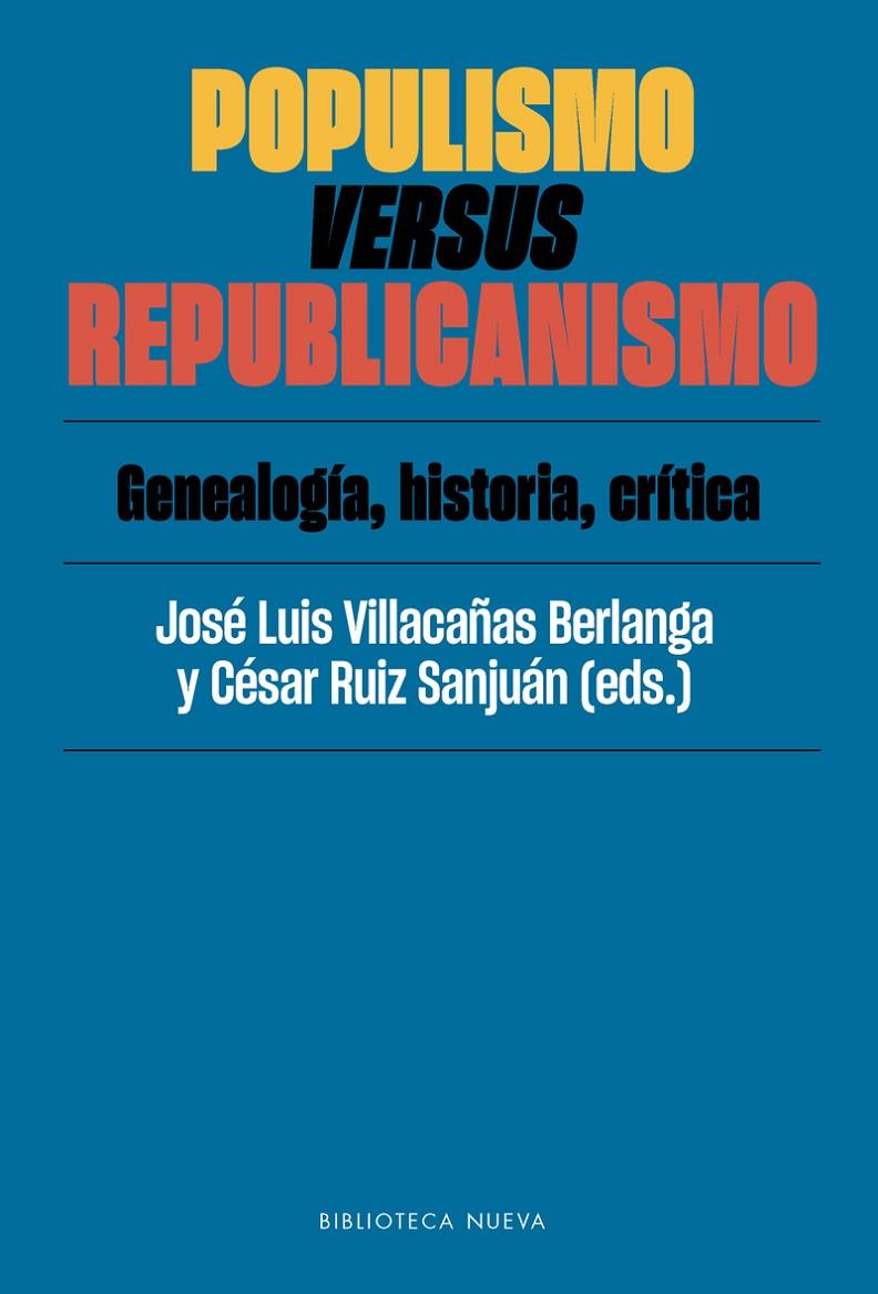 POPULISMO VERSUS REPUBLICANISMO | 9788417408183 | VILLACAÑAS BERLANGA, JOSE LUIS | Galatea Llibres | Llibreria online de Reus, Tarragona | Comprar llibres en català i castellà online