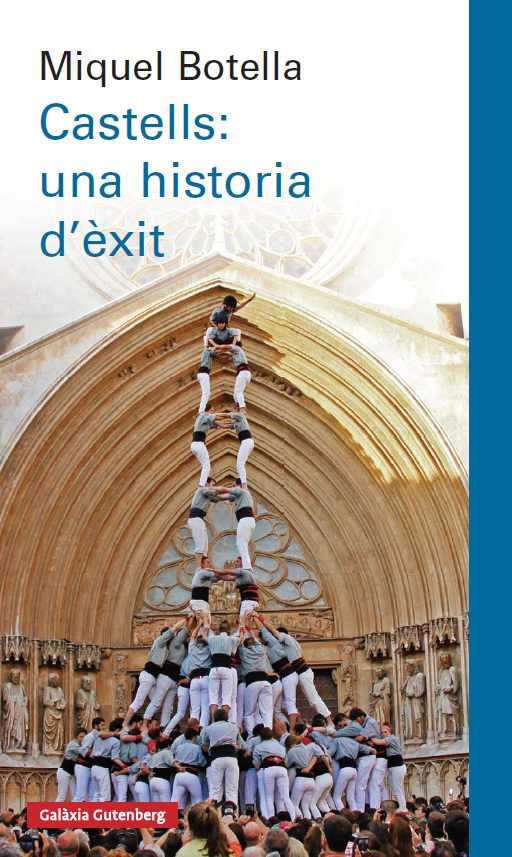 CASTELLS: UNA HISTÒRIA D'ÈXIT. | 9788417355791 | BOTELLA, MIQUEL | Galatea Llibres | Llibreria online de Reus, Tarragona | Comprar llibres en català i castellà online