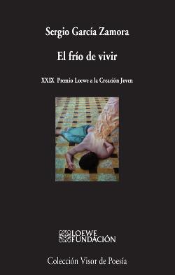 EL FRÍO DE VIVIR | 9788498959833 | GARCÍA ZAMORA, SERGIO | Galatea Llibres | Llibreria online de Reus, Tarragona | Comprar llibres en català i castellà online