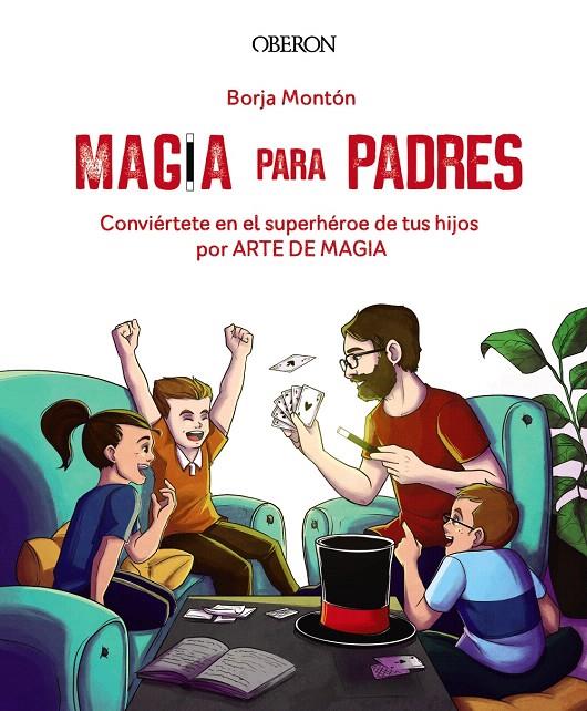 MAGIA PARA PADRES | 9788441543683 | MONTÓN, BORJA | Galatea Llibres | Llibreria online de Reus, Tarragona | Comprar llibres en català i castellà online