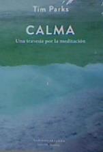 CALMA | 9789873761614 | PARKS, TIM | Galatea Llibres | Llibreria online de Reus, Tarragona | Comprar llibres en català i castellà online