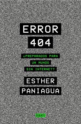 ERROR 404 | 9788418056062 | PANIAGUA, ESTHER | Galatea Llibres | Llibreria online de Reus, Tarragona | Comprar llibres en català i castellà online