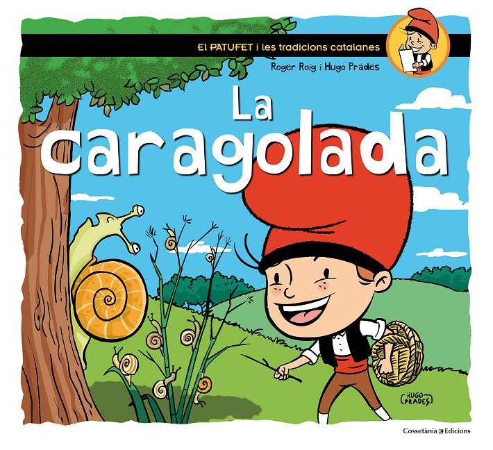LA CARAGOLADA | 9788490344033 | ROIG CÈSAR, ROGER | Galatea Llibres | Llibreria online de Reus, Tarragona | Comprar llibres en català i castellà online