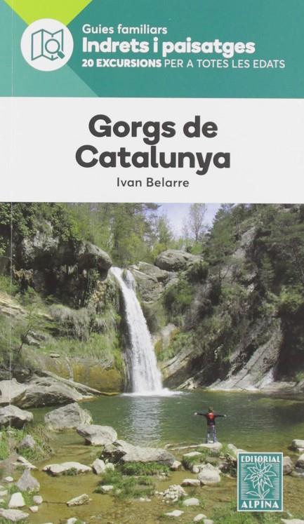 GORGS DE CATALUNYA -ALPINA | 9788480908030 | BELARRE, IVAN | Galatea Llibres | Llibreria online de Reus, Tarragona | Comprar llibres en català i castellà online