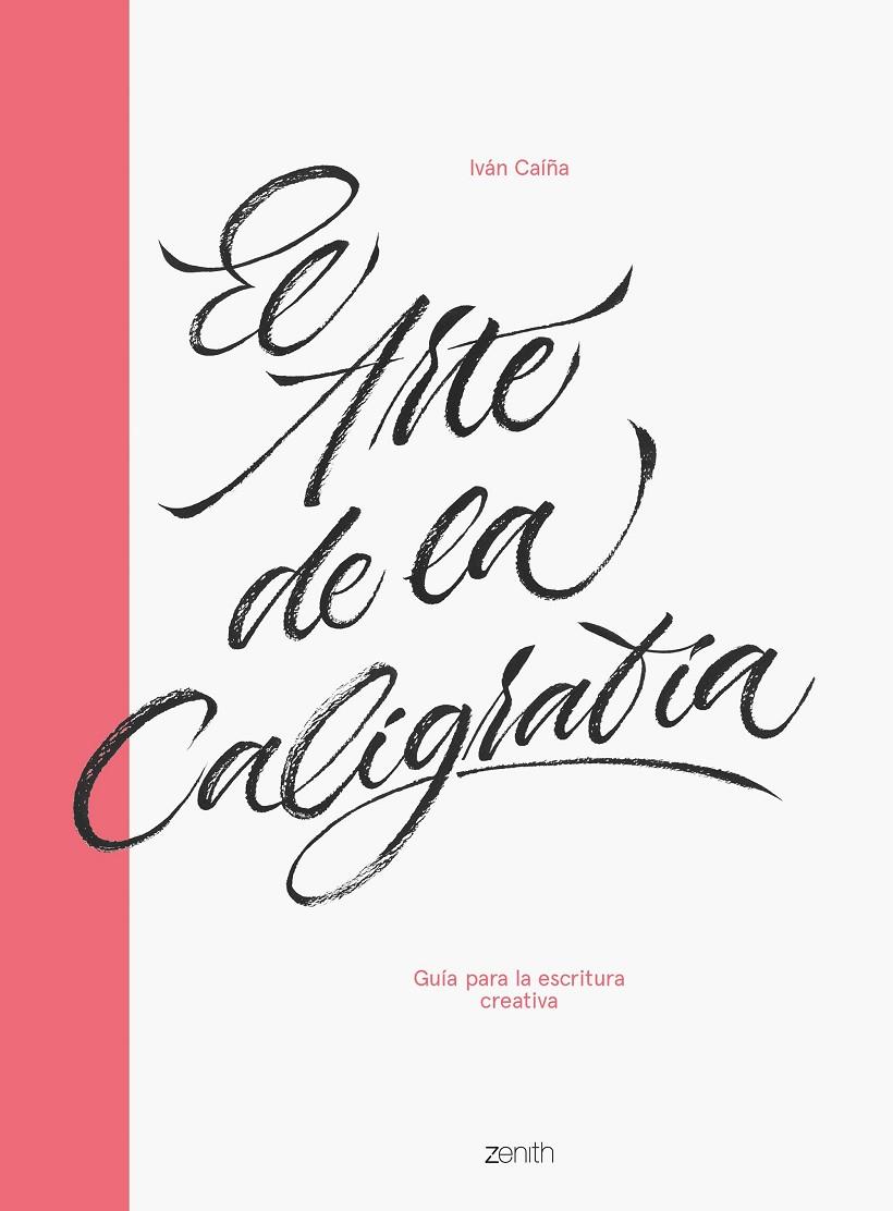 EL ARTE DE LA CALIGRAFÍA | 9788408216063 | CAÍÑA, IVÁN | Galatea Llibres | Llibreria online de Reus, Tarragona | Comprar llibres en català i castellà online
