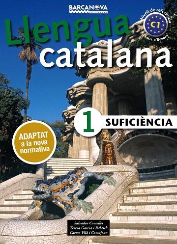 LLENGUA CATALANA SUFICIÈNCIA 1. LLIBRE DE L'ALUMNE (2017) | 9788448943615 | COMELLES, SALVADOR/GARCIA BALASCH, TERESA/VILÀ COMAJOAN, CARME | Galatea Llibres | Llibreria online de Reus, Tarragona | Comprar llibres en català i castellà online
