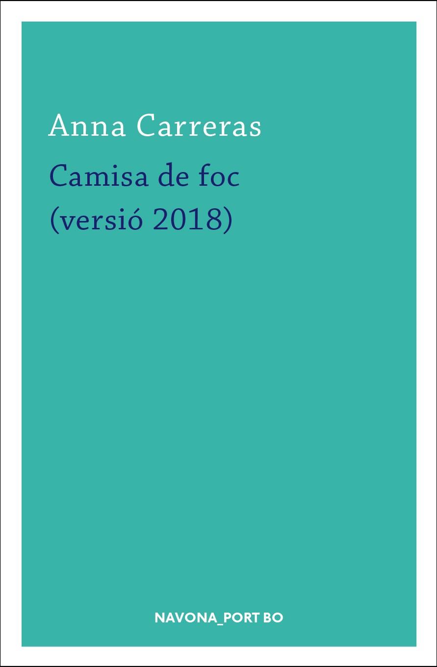 CAMISA DE FOC (VERSIÓ 2018) | 9788417181420 | CARRERAS, ANNA | Galatea Llibres | Llibreria online de Reus, Tarragona | Comprar llibres en català i castellà online