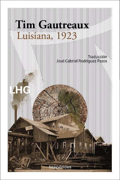 LUISIANA, 1923 | 9788418657184 | GAUTREAUX, TIM | Galatea Llibres | Llibreria online de Reus, Tarragona | Comprar llibres en català i castellà online