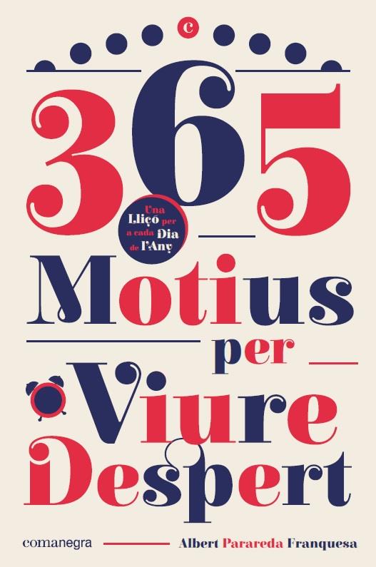 365 MOTIUS PER VIURE DESPERT | 9788418022593 | FRANQUESA PARAREDA, ALBERT | Galatea Llibres | Llibreria online de Reus, Tarragona | Comprar llibres en català i castellà online