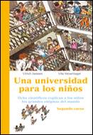 UNIVERSIDAD PARA LOS NIÑOS, UNA | 9788484325703 | ULRICH JANSSEN/ULLA STEUERNAGEL | Galatea Llibres | Llibreria online de Reus, Tarragona | Comprar llibres en català i castellà online