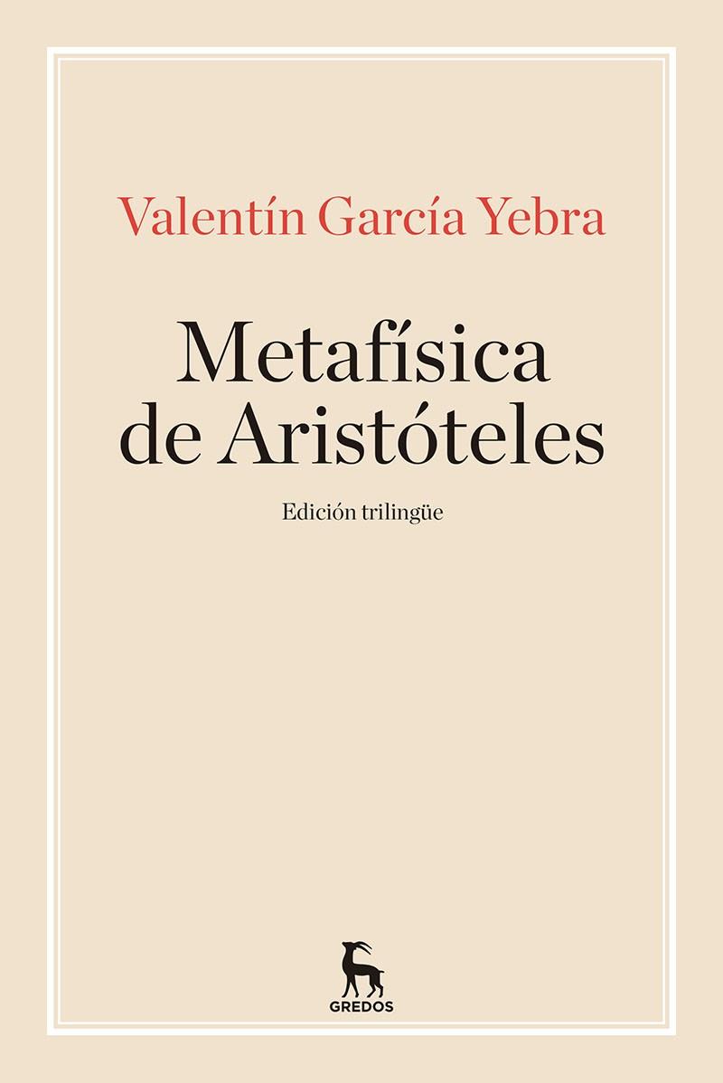 LA METAFISICA DE ARISTOTELES | 9788424938390 | GARCIA YEBRA, VALENTIN | Galatea Llibres | Llibreria online de Reus, Tarragona | Comprar llibres en català i castellà online