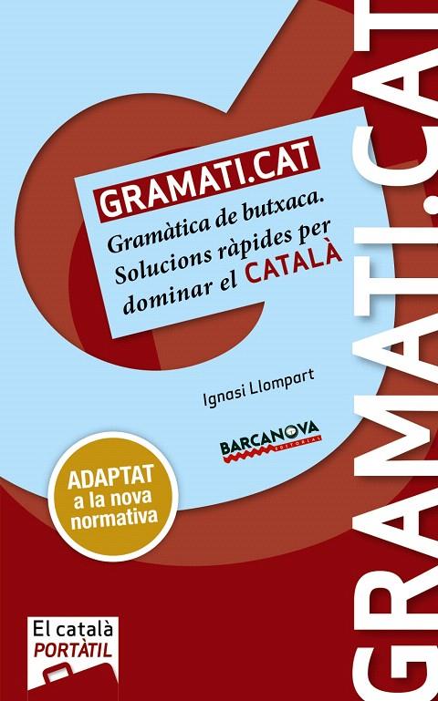 GRAMATI.CAT | 9788448943691 | LLOMPART, IGNASI | Galatea Llibres | Llibreria online de Reus, Tarragona | Comprar llibres en català i castellà online