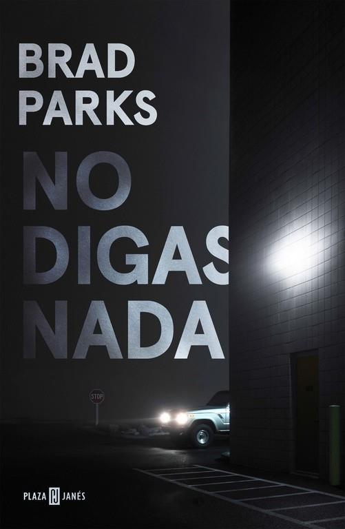 NO DIGAS NADA | 9788401018428 | PARKS, BRAD | Galatea Llibres | Llibreria online de Reus, Tarragona | Comprar llibres en català i castellà online