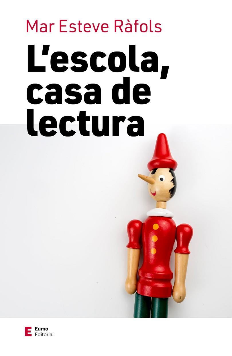 L'ESCOLA, CASA DE LECTURA | 9788497668033 | ESTEVE RÀFOLS, MAR | Galatea Llibres | Llibreria online de Reus, Tarragona | Comprar llibres en català i castellà online
