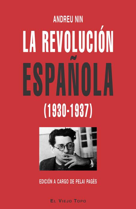 REVOLUCION ESPAÑOLA, LA 1930-1937 | 9788496831544 | NIN, ANDREU | Galatea Llibres | Llibreria online de Reus, Tarragona | Comprar llibres en català i castellà online