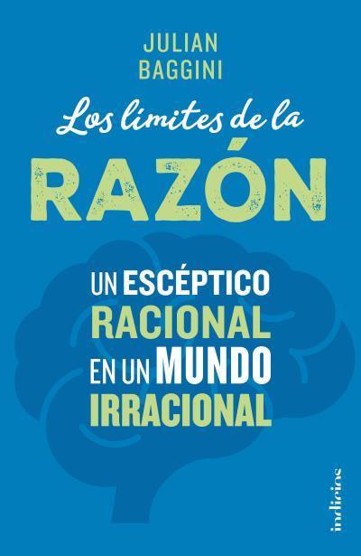 LOS LíMITES DE LA RAZóN | 9788415732266 | BAGGINI, JULIAN | Galatea Llibres | Llibreria online de Reus, Tarragona | Comprar llibres en català i castellà online