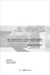 HORROR CRISTALIZADO,EL | 9788417905125 | QUETGLAS JOSEP | Galatea Llibres | Llibreria online de Reus, Tarragona | Comprar llibres en català i castellà online