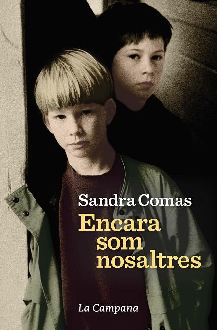 ENCARA SOM NOSALTRES | 9788416863686 | COMAS, SANDRA | Galatea Llibres | Llibreria online de Reus, Tarragona | Comprar llibres en català i castellà online