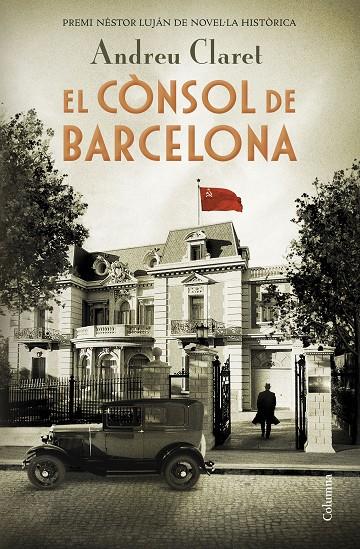 EL CÒNSOL DE BARCELONA | 9788466425353 | CLARET, ANDREU | Galatea Llibres | Librería online de Reus, Tarragona | Comprar libros en catalán y castellano online