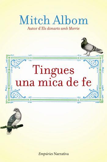 TINGUES UNA MICA DE FE | 9788497876223 | ALBOM, MITCH | Galatea Llibres | Llibreria online de Reus, Tarragona | Comprar llibres en català i castellà online