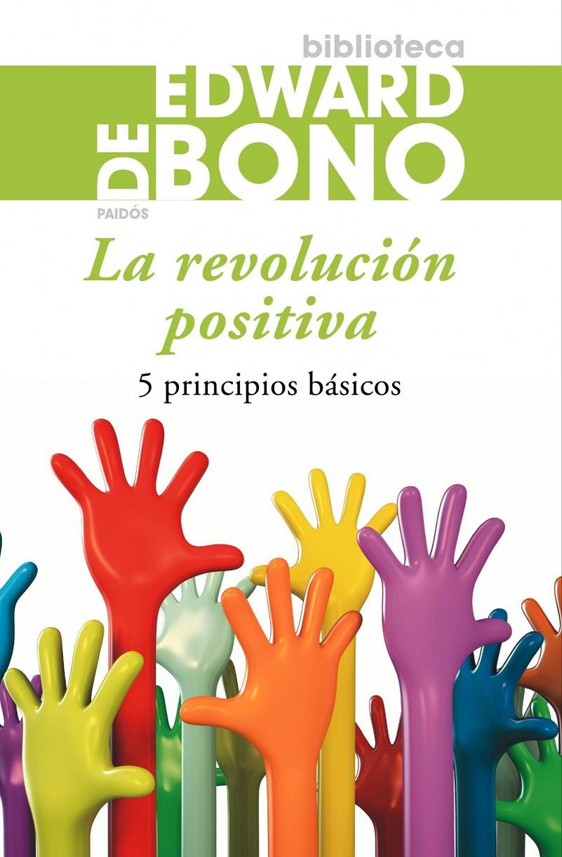 REVOLUCIÓN POSITIVA | 9788449324765 | DE BONO, EDWARD | Galatea Llibres | Llibreria online de Reus, Tarragona | Comprar llibres en català i castellà online