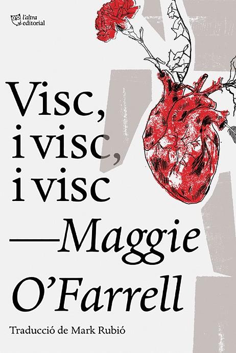 VISC, I VISC, I VISC | 9788494911057 | O'FARRELL, MAGGIE | Galatea Llibres | Llibreria online de Reus, Tarragona | Comprar llibres en català i castellà online