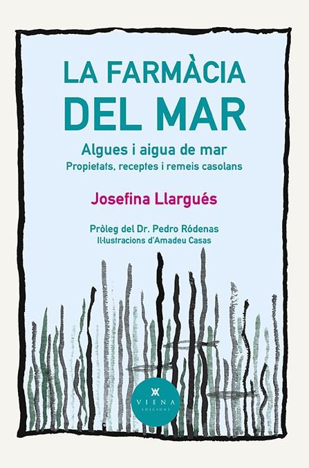 LA FARMÀCIA DEL MAR | 9788418908996 | LLARGUÉS TRUYOLS, JOSEFINA | Galatea Llibres | Llibreria online de Reus, Tarragona | Comprar llibres en català i castellà online