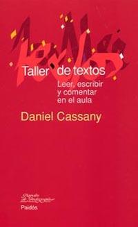 TALLER DE TEXTOS | 9788449319358 | CASSANY, DANIEL | Galatea Llibres | Llibreria online de Reus, Tarragona | Comprar llibres en català i castellà online