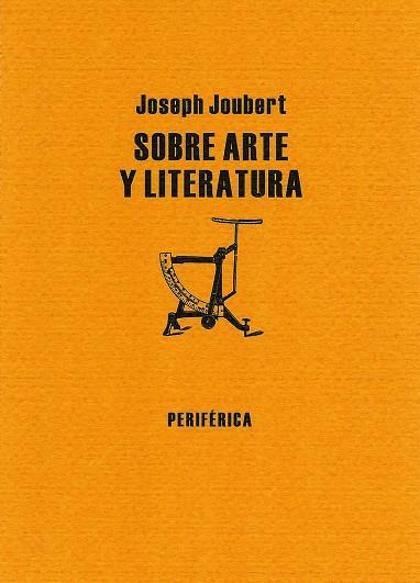 SOBRE ARTE Y LITERATURA | 9788493549282 | JOUBERT, JOSEPH | Galatea Llibres | Llibreria online de Reus, Tarragona | Comprar llibres en català i castellà online