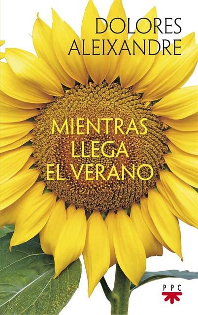 MIENTRAS LLEGA EL VERANO | 9788428830577 | ALEIXANDRE, DOLORES | Galatea Llibres | Llibreria online de Reus, Tarragona | Comprar llibres en català i castellà online