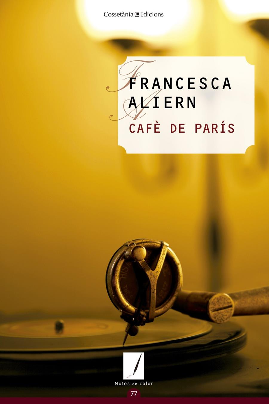 CAFÈ DE PARÍS | 9788490344101 | ALIERN PONS, FRANCESCA | Galatea Llibres | Llibreria online de Reus, Tarragona | Comprar llibres en català i castellà online