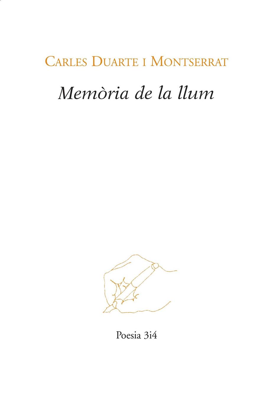 MEMÒRIA DE LA LLUM | 9788416789030 | DUARTE MONTSERRAT, CARLES | Galatea Llibres | Llibreria online de Reus, Tarragona | Comprar llibres en català i castellà online