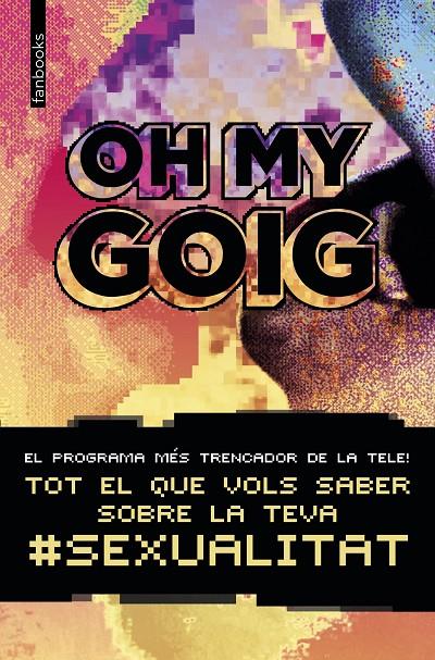 OH MY GOIG | 9788416716814 | Galatea Llibres | Llibreria online de Reus, Tarragona | Comprar llibres en català i castellà online