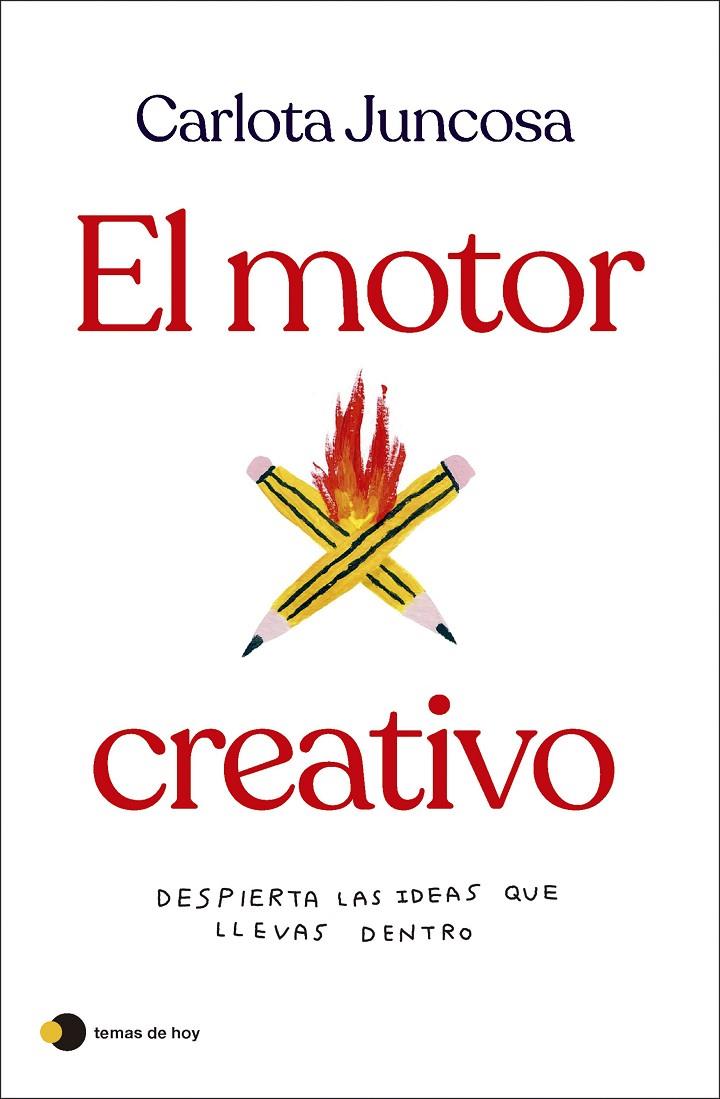 EL MOTOR CREATIVO | 9788419812254 | JUNCOSA, CARLOTA | Galatea Llibres | Llibreria online de Reus, Tarragona | Comprar llibres en català i castellà online