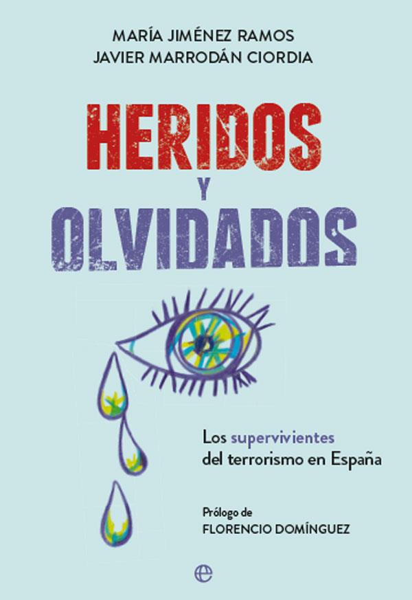 HERIDOS Y OLVIDADOS | 9788491645207 | JIMÉNEZ RAMOS, MARÍA/MARRODÁN CIORDIA, JAVIER | Galatea Llibres | Llibreria online de Reus, Tarragona | Comprar llibres en català i castellà online
