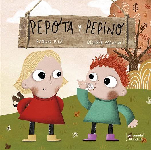 PEPOTA Y PEPINO | 9788417638535 | DÍEZ REAL, RAQUEL | Galatea Llibres | Llibreria online de Reus, Tarragona | Comprar llibres en català i castellà online