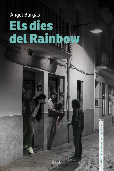 ELS DIES DEL RAINBOW | 9788415885818 | BURGAS, ÀNGEL | Galatea Llibres | Llibreria online de Reus, Tarragona | Comprar llibres en català i castellà online