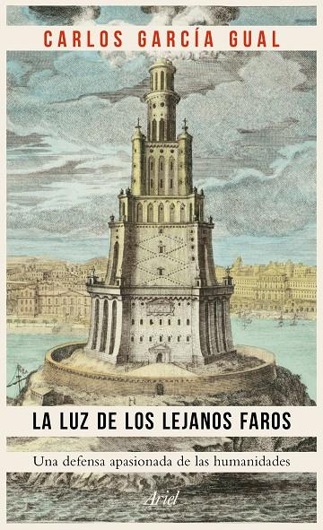LA LUZ DE LOS LEJANOS FAROS | 9788434425453 | GARCÍA GUAL, CARLOS | Galatea Llibres | Llibreria online de Reus, Tarragona | Comprar llibres en català i castellà online